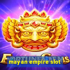 mayan empire slot